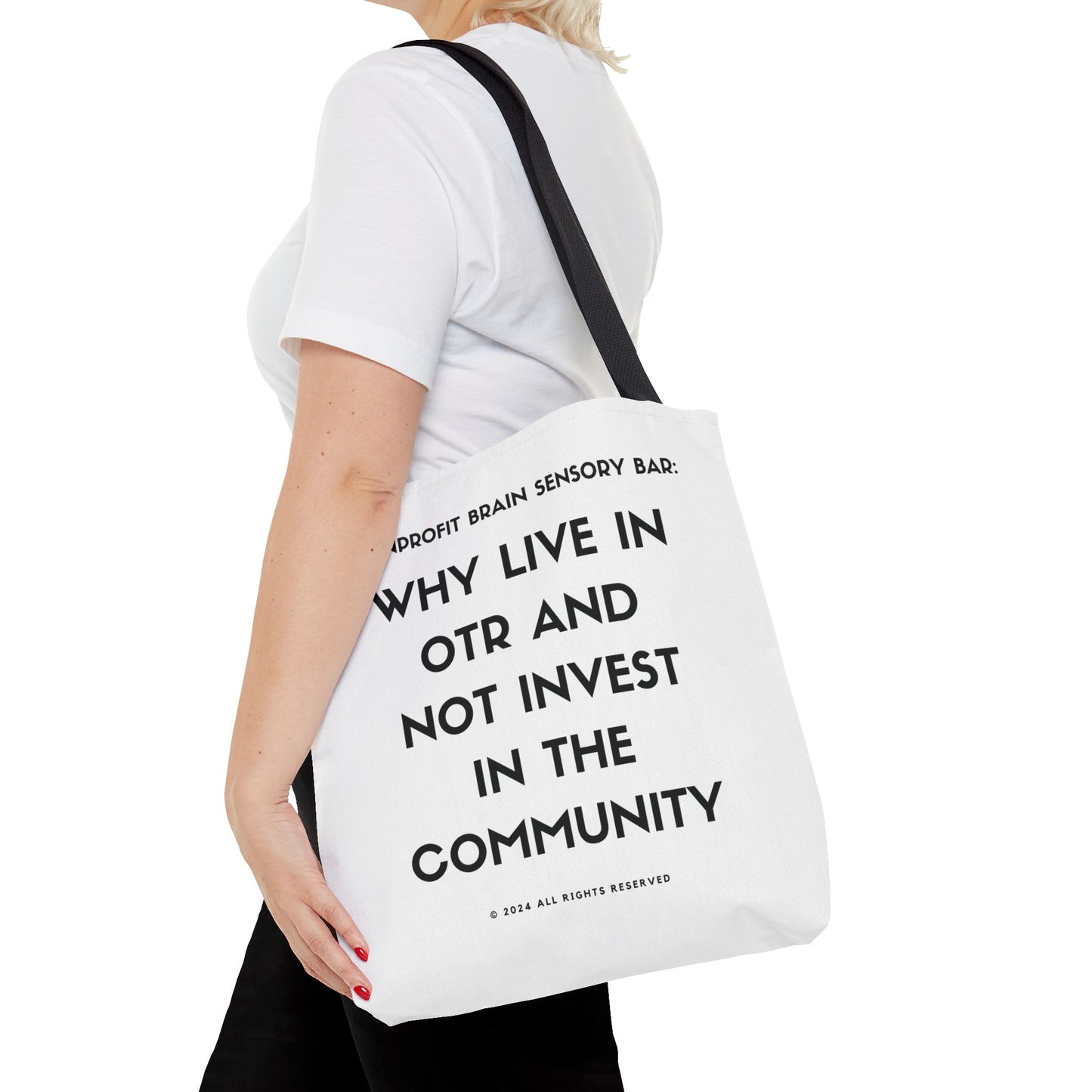 WHY LIVE IN OTR AND NOT INVEST IN THE COMMUNITY TOTE BAGS