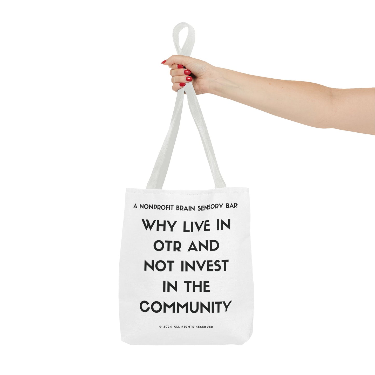 WHY LIVE IN OTR AND NOT INVEST IN THE COMMUNITY TOTE BAGS