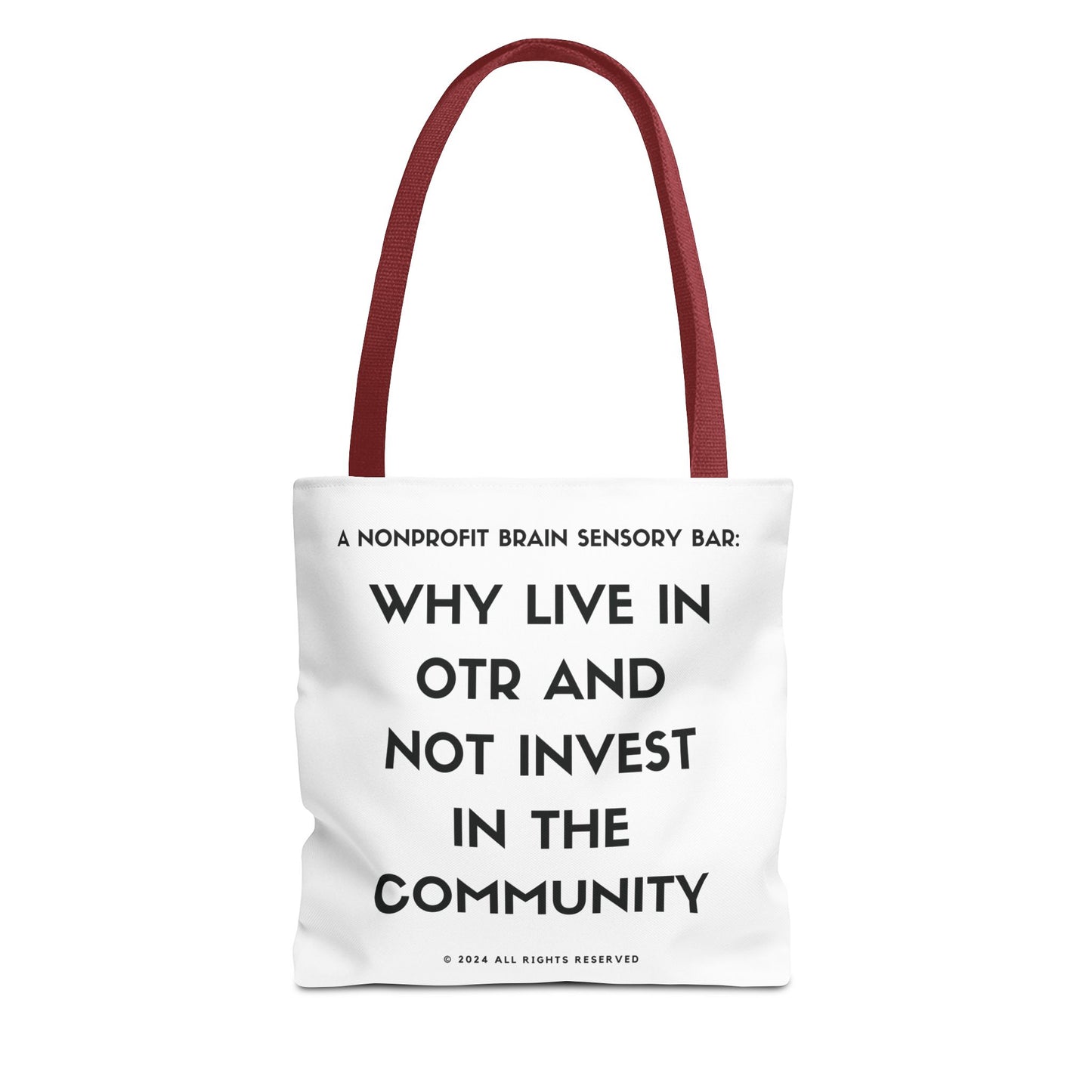 WHY LIVE IN OTR AND NOT INVEST IN THE COMMUNITY TOTE BAGS